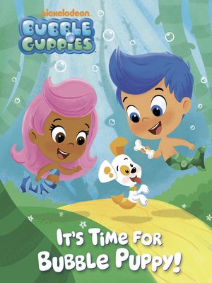 cover image of It's Time for Bubble Puppy!
